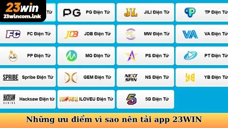 Cách tải app 23WIN chính thống, phiên bản chuẩn Android, iOS 6 Những ưu điểm vì sao nên tải app 23WIN thay vì dùng ứng dụng